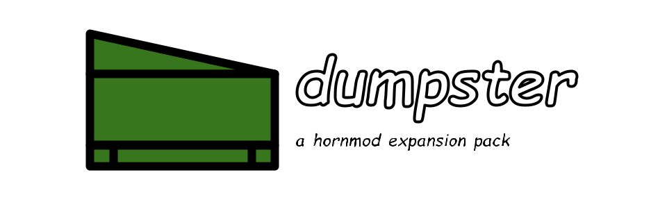 dumpster, a hornmod expansion pack